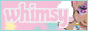Whimsy